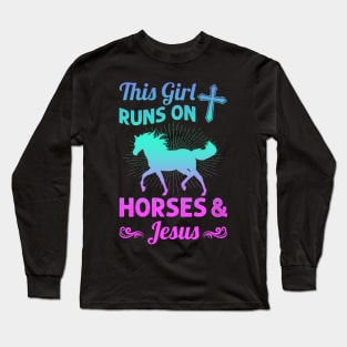 The Girl Runs On Horse And Jesus Long Sleeve T-Shirt